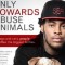 waka-only-cowards-abuse-animals-thumb-400xauto-31741